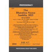 Professional Book Publisher's Bare-Act on Bhartiya Nyaya Sanhita, 2023 (BNS Replacing IPC, 1860) w.e.f 1-7-2024